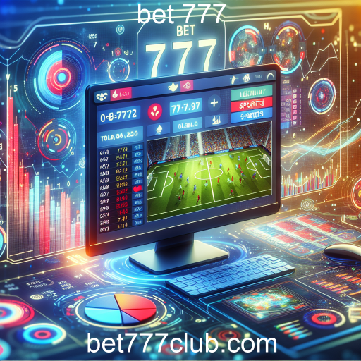Apostas Esportivas no Bet 777: Emocionantes e Seguras